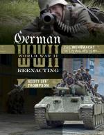 57995 - Thompson, S.L. - German World War II Reenacting. The Wehrmacht in Living History