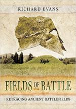 58014 - Evans, R. - Fields of Battle. Retracing Ancient Battlefields