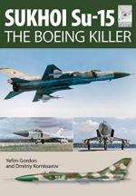 58017 - Gordon, Y. - Sukhoi Su-15. The Boeing Killer - Flightcraft 05