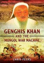 58023 - Peers, C. - Genghis Khan and the Mongol War Machine