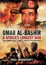 58034 - Moorcraft, P. - Omar Al-Bashir and Africa's Longest War