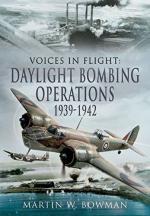 58043 - Bowman, M. - Voices in Flight. Daylight Bombing Operations 1939-1942