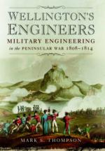 58049 - Thompson, M.S. - Wellington's Engineers. Military Engineering in the Peninsular War 