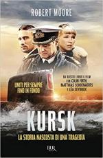 58062 - Moore, R. - Kursk. La storia nascosta di una tragedia