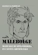 58086 - Padovan, G. - Malebolge. Manuale di Speleologia in Cavita' Artificiali. Ed. brossura