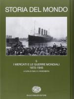 58124 - Osterhammel-Irye-Rosenberg, J.-A.-E.S. - Storia del mondo Vol 5. Mercati mondiali e guerre mondiali 1870-1945