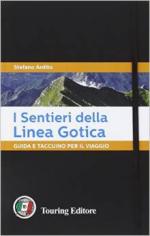58189 - Ardito, S. - Sentieri della Linea Gotica. Guida e taccuino per il viaggio (I)
