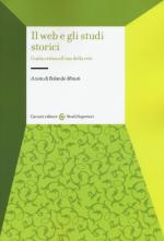 58248 - Minuti, R. cur - Web e gli studi storici. Guida critica all'uso della rete (Il)