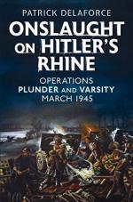 58282 - Delaforce, P. - Onslaught on Hitler's Rhine. Operations Plunder and Varsity, March 1945