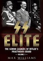 58283 - Williams, M. - SS Elite. The Senior Leaders of Hitler's Praetorian Guard Vol 1: A-J