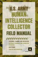 58291 - Dept. of The Army,  - US Army Human Intelligence Collector Field Manual