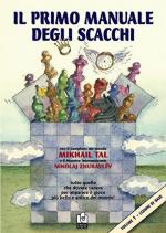 58322 - Tal-Zhuravlev, M.-N. - Primo manuale di scacchi Vol 1 (Il)