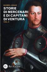 58363 - Adar, G. - Storie di mercenari e di capitani di ventura Vol 2