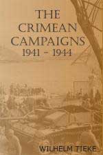 58490 - Tieke, W. - Crimean Campaigns 1941-1944 (The)