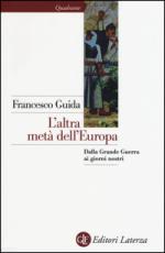 58539 - Guida, F. - Altra meta' dell'Europa (L')