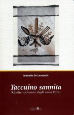 58550 - De Leonardis, M. - Taccuino Sannita. Ricette molisane degli anni Venti