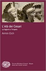 58558 - Eich-Colla, A.-U. - Eta' dei Cesari. Le legioni e l'Impero (L')