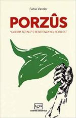 58582 - Vander, F. - Porzus. 'Guerra totale' e Resistenza nel nord-est