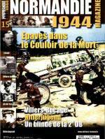 58586 - AAVV,  - Normandie 1944 Magazine 15: Epaves dans le couloir de la mort