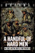 58623 - Wessels, H. - Handful of Hard Men. The SAS and the Battle for Rhodesia (A)