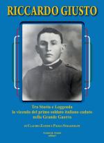 58625 - Zanier-Strazzolini, C.-P. - Riccardo Giusto. Tra storia e leggenda: la vicenda del primo soldato italiano caduto nella Grande Guerra