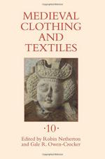 58656 - Netherton-Owen Crocker, R.-G. cur - Medieval Clothing and Textiles Vol 10
