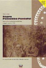 58687 - Lukas, H. - Sopra Pontebba-Pontafel. Diario di un volontario austriaco. Maggio-agosto 1916