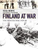 58789 - Nenye-Munter-Wirtanen, V.-P.-T. - Finland at War. The Winter War 1939-40