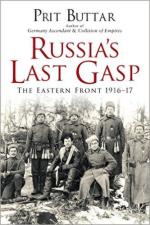 58806 - Buttar, P. - Russia's Last Gasp. The Eastern Front 1916-17