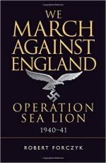 58817 - Forczyk, R. - We March Against England. Operation Sea Lion 1940-41