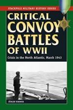 58885 - Rowher, J. - Critical Convoy Battles of WWII. Crisis in the North Atlantic. March 1943 