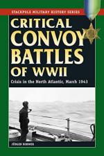 58885 - Rowher, J. - Critical Convoy Battles of WWII. Crisis in the North Atlantic. March 1943 