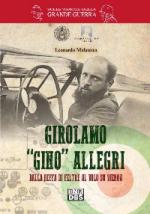 58926 - Malatesta, L. - Girolamo 'Gino' Allegri. Dalla beffa di Feltre al volo su Vienna