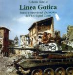 58955 - Gentile, R. - Linea Gotica. Fronte e retrovie nei photocolor dell'US Signal Corps