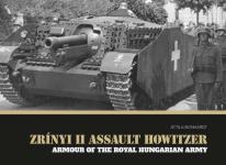 58973 - Bonhardt, A. - Zrinyi II Assault Howitzer. Armour of the Royal Hungarian Army
