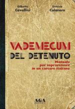 58976 - Cavallini-Colanero, G.-E. - Vademecum del detenuto. Manuale per sopravvivere in un carcere italiano