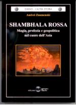 58977 - Znamenski, A. - Shambala Rossa. Magia, profezia e geopolitica nel cuore dell'Asia
