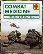 58994 - Starns, P. - Combat Medicine Operations Manual. From Korean War to Afghanistan