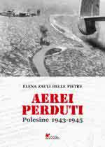 59014 - Zauli delle Pietre, E. - Aerei perduti. Polesine 1943-1945