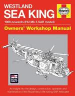 59028 - Howard, L. - Westland Sea King. Owner's Workshop Manual. 1988 Onwards (Hu Mk.5 Sar Model)