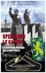 59066 - Caballero Jurado, C. - Spezzando le catene. La Divisione ucraina delle Waffen SS