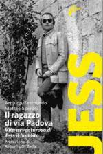 59117 - Gesmundo-Speroni, A.-M. - Jess. Il ragazzo di via Padova. Vita avventurosa di Jess il bandito