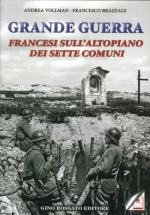 59158 - Vollman-Brazzale, A.-F. - Grande Guerra. Francesi sull'Altopiano dei Sette Comuni