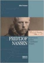 59167 - Scaiano, A. - Fridtjof Nansen. Esploratore polare e mediatore di pace