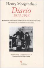 59327 - Morgenthau, H. - Diario 1913-1916. Le memoria dell'ambasciatore americano a Costantinopoli negli anni dello stermino degli armeni