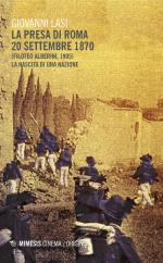 59361 - Lasi, G. - Presa di Roma. 20 settembre 1870. La nascita di una nazione (La)