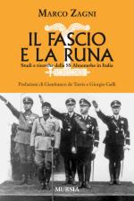 59406 - Zagni, M. - Fascio e la runa. Studi e ricerche della SS Ahnenerbe in Italia (Il)