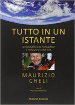 59437 - Cheli-Merchez, M.-M. - Tutto in un istante. Le decisioni che tracciano il viaggio di una vita