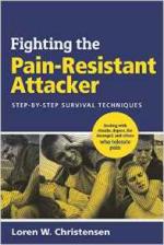 59442 - Christensen, L.W. - Fighting the Pain Resistant Attacker. Step-By-Step Survival Techniques