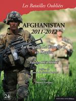 59448 - Delaitre-Goisque, F.-T. - Batailles Oubliees 24: Afghanistan 2011-2012. La brigade La Fayette V en Kapisa